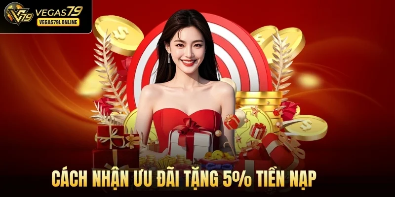 Cách nhận ưu đãi tặng 5% tiền nạp
