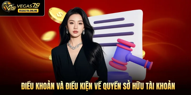 Điều khoản và điều kiện về quyền sở hữu tài khoản