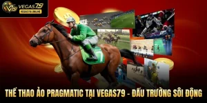 Thể thao ảo Pragmatic tại Vegas79